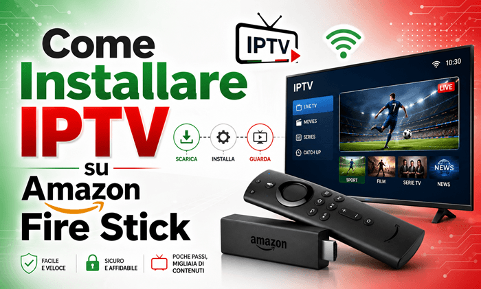 Come Installare IPTV su Amazon Fire Stick