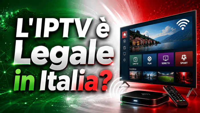 L’IPTV è Legale in Italia? La Verità Completa nel 2026