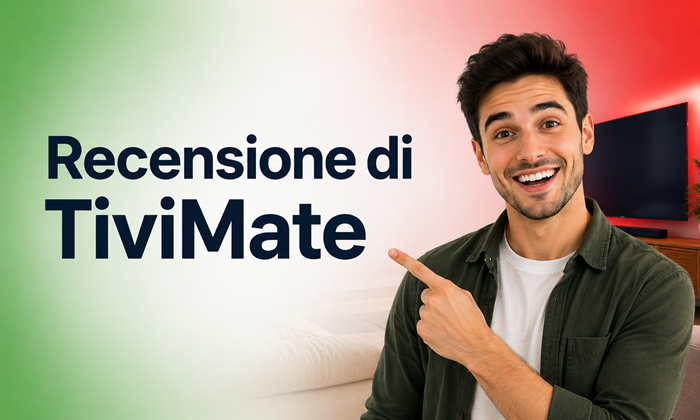 Recensione di TiviMate 2026: ne vale davvero la pena?
